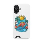 Phone Case — "Good Days Ahead" Card Holder Beach Phone Case
