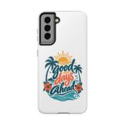 Phone Case — "Good Days Ahead" Tropical Protective Case - Image 85