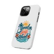 Phone Case — "Good Days Ahead" Tropical Protective Case - Image 43