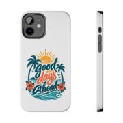 Phone Case — "Good Days Ahead" Tropical Protective Case - Image 13
