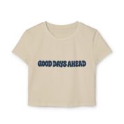 Good Days Ahead Women's Baby Tee — Positive Crop Top - Image 9