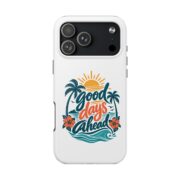 Phone Case — "Good Days Ahead" Tropical Protective Case - Image 109