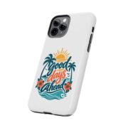 Phone Case — "Good Days Ahead" Tropical Protective Case - Image 7